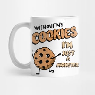 Cookie Lover Shirt, Funny Baking Pun Tee, Perfect gift for Foodies, Sweet Tooth Sweatshirt, Baking Top, Cute Monster Tee Mug